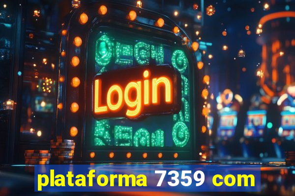 plataforma 7359 com